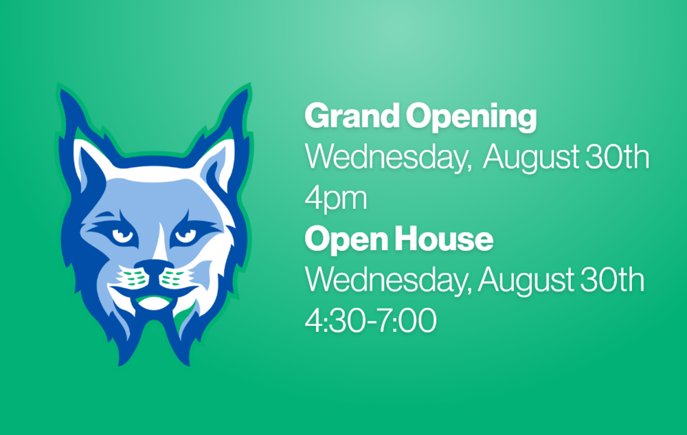 Grand Opening — Wednesday, August 30 4pm open house Wednesday, August 30 4:30-7:00