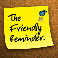 Note saying the friendly reminder
